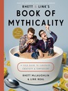 Cover image for Rhett & Link's Book of Mythicality